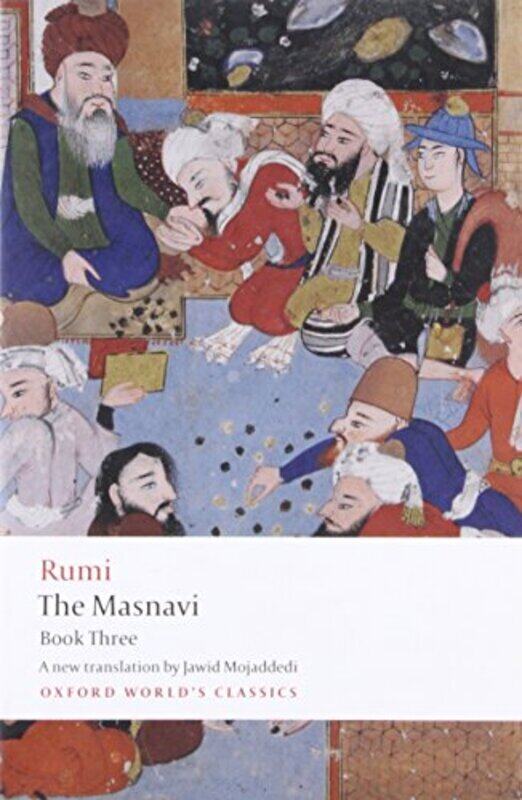 

The Masnavi Book Three 3 Oxford Worlds Classics by Jalal al-Din Rumi Paperback