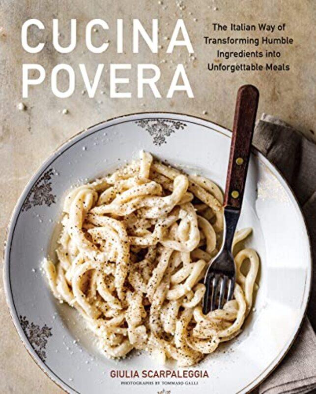 

Cucina Povera by Giulia Scarpaleggia-Hardcover