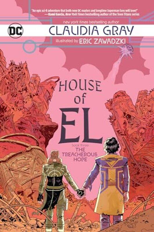 

House Of El Book Three The Treacherous Hope by Claudia GrayEric Zawadzki-Paperback