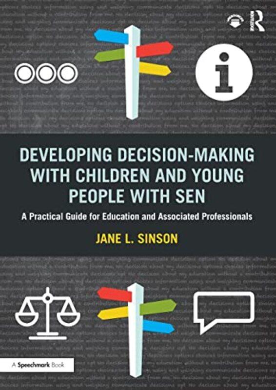 

Developing Decisionmaking with Children and Young People with SEN by Henkie P TanAmadeo MarcosRon Shapiro-Paperback