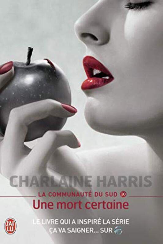 

La communaut du Sud, Tome 10 : Une mort certaine,Paperback by Charlaine Harris