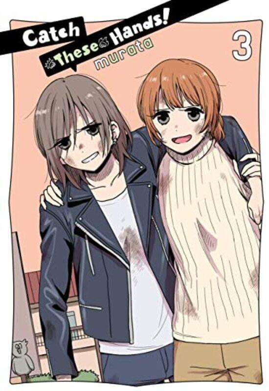 

Catch These Hands!, Vol. 3,Paperback,by:murata