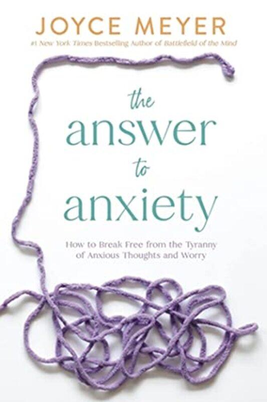 

The Answer to Anxiety by Joyce MeyerJoyce Meyer-Hardcover