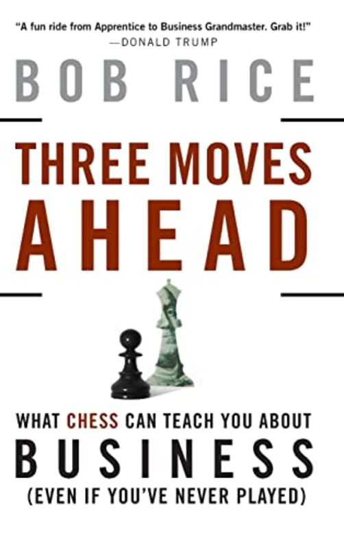 

Three Moves Ahead by Bob Rice-Hardcover