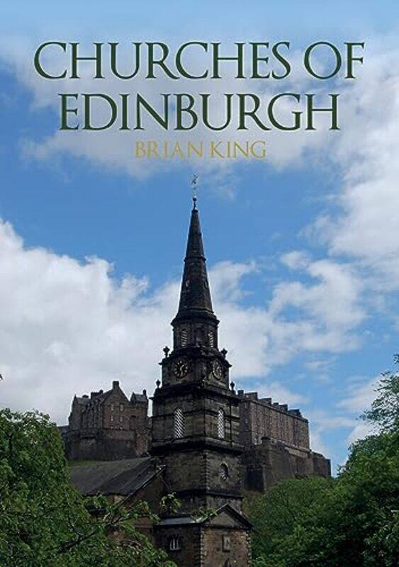 

Churches Of Edinburgh by Brian King-Paperback