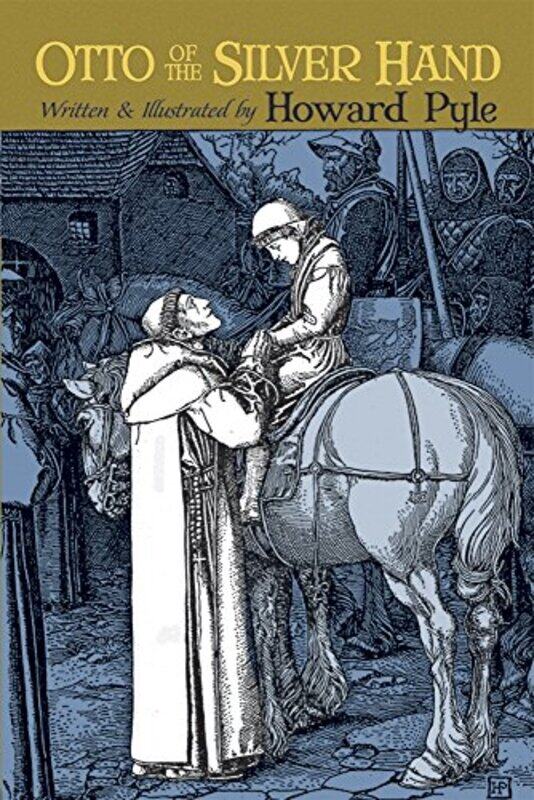 

Otto of the Silver Hand by Howard Pyle-Paperback