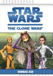 ^(C) Bombad Jedi (Star Wars: The Clone Wars), Paperback Book, By: Rob Valois