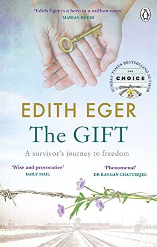 

The Gift A survivors journey to freedom by Eger, Edith Paperback