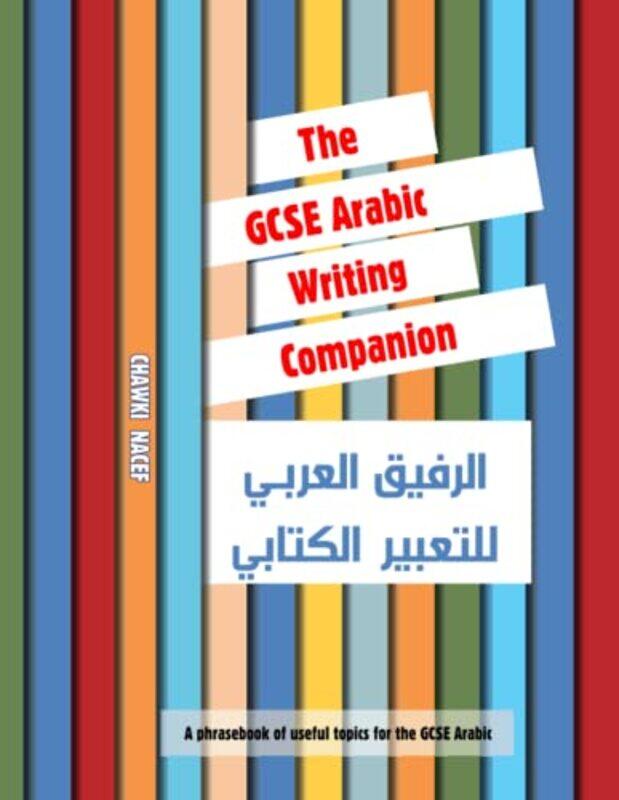 

The GCSE Arabic Writing Companion,Paperback,By:Nacef, Chawki