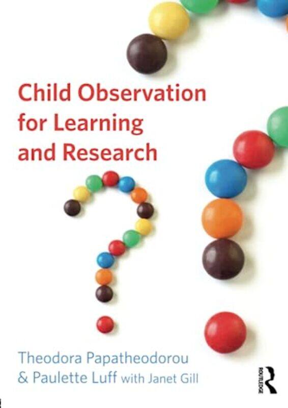 

Child Observation for Learning and Research by Steven J University of California Davis Luck-Paperback