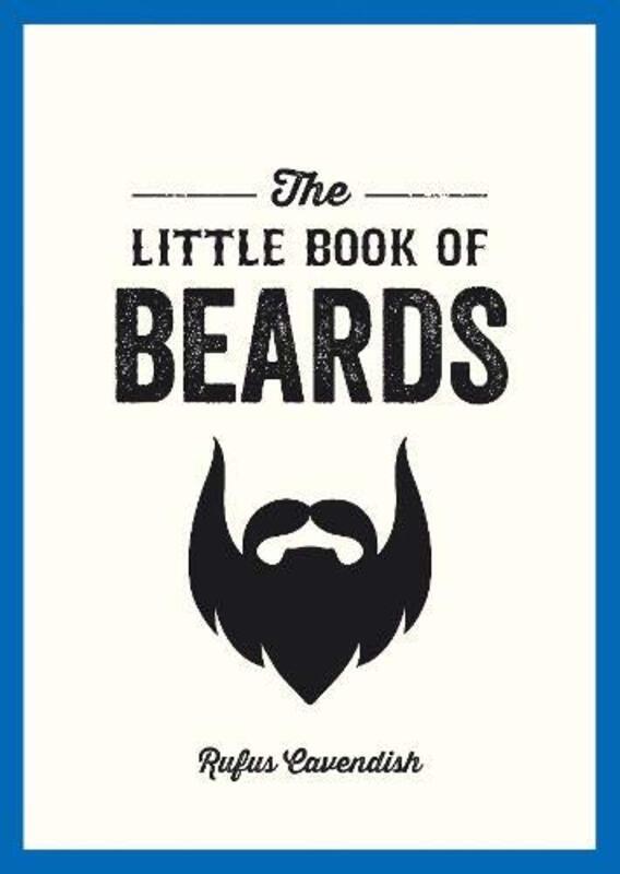 The Little Book Of Beards, Paperback Book, By: Rufus Cavendish