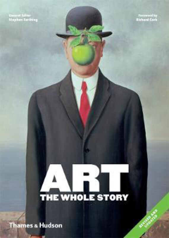 

Art: The Whole Story, Paperback Book, By: Richard Cork