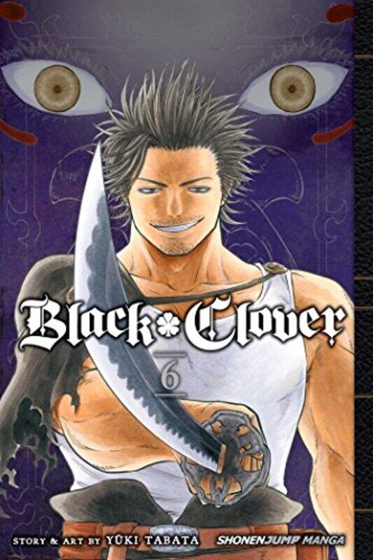 

Black Clover Vol 6 by Yuki Tabata-Paperback