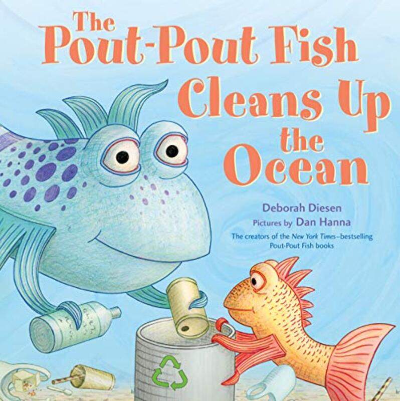 

Pout Pout Fish Cleans Up The Ocean By Diesen Deborah - Hardcover