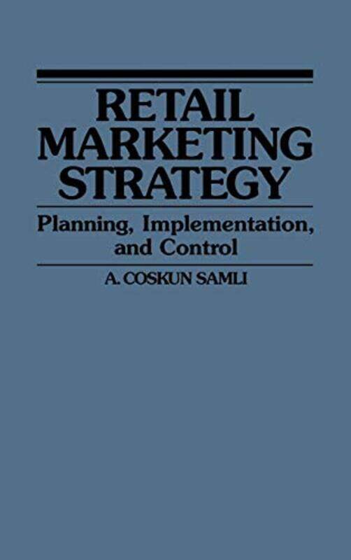 

Retail Marketing Strategy by A Coskun Samli-Hardcover