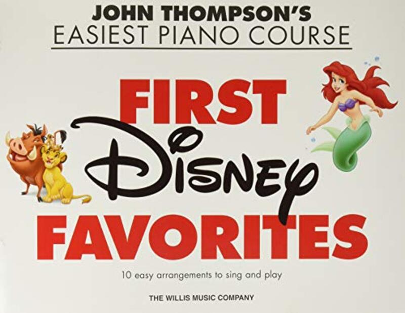 John Thompsons Easiest Piano Course First Disney Favorites 10 Easy Arrangements To Sing And Play By Hal Leonard Publishing Corporation - Hussey, Christopher Paperback