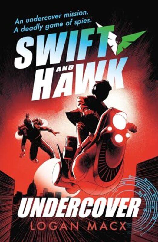 

Swift and Hawk Undercover by Logan Macx-Paperback