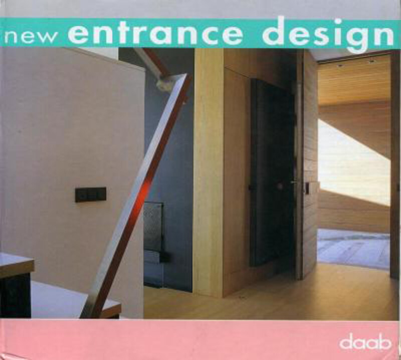 

New Entrance Design, Hardcover Book, By: DAAB
