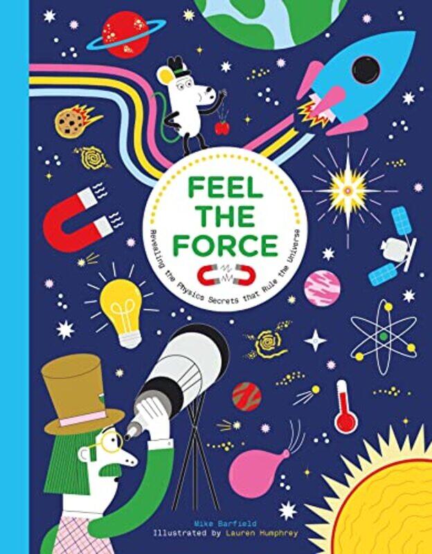 

Feel the Force by Mike BarfieldLauren Humphrey-Hardcover