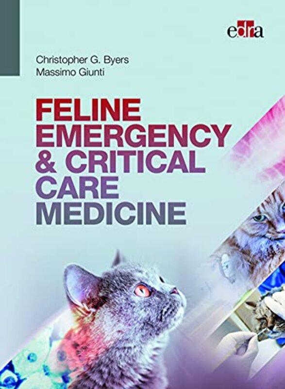 

FELINE EMERGENCY & CRITICAL CARE MEDICINE by Zaila Avant-gardeKeisha Morris-Hardcover