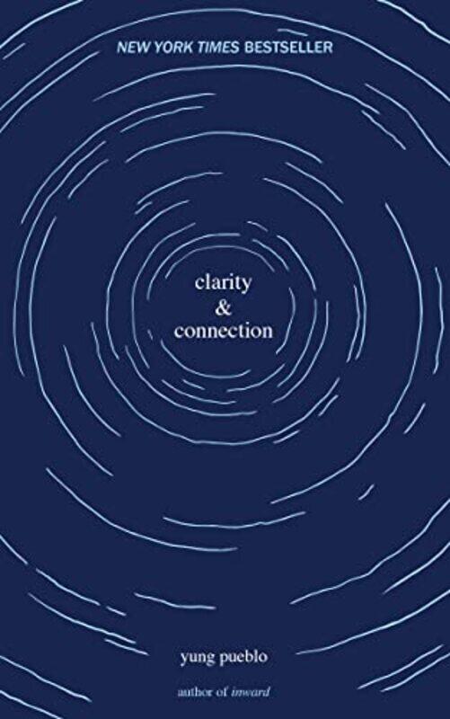 

Clarity & Connection By Pueblo, Yung Paperback