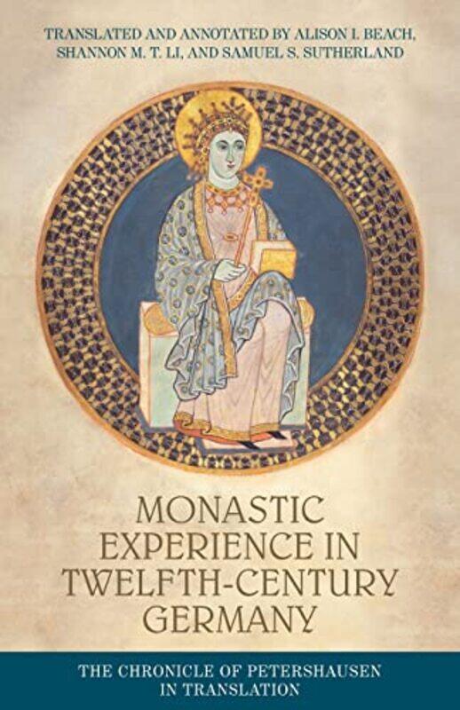 

Monastic Experience in TwelfthCentury Germany -Paperback