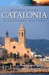 Catalonia a Cultural and Literary History by Michael Eaude-Paperback