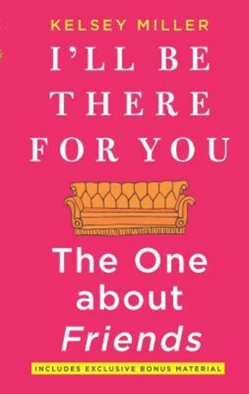 

I'll Be There for You: The One about Friends.paperback,By :Miller, Kelsey