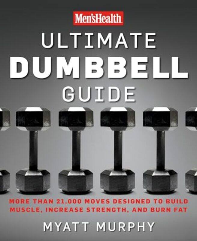 

Mens Health Ultimate Dumbbell Guide by Joseph C Stewart-Paperback