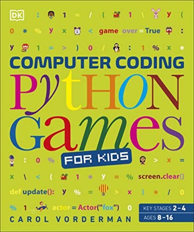 

Computer Coding Python Games for Kids by Carol Vorderman-Paperback