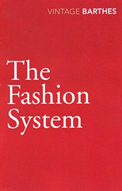 

The Fashion System by Roland Barthes-Paperback