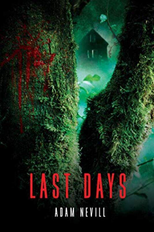 

Last Days by Nevill, Adam..Paperback