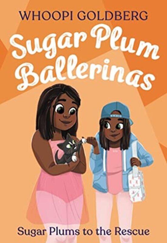 

Sugar Plum Ballerinas Sugar Plums to the Rescue by Whoopi GoldbergDeborah UnderwoodAshley Evans-Paperback