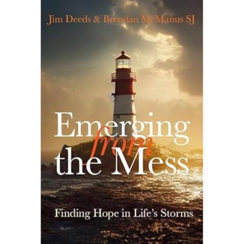 

Emerging from the Mess by Brendan SJ McManusJim Deeds-Paperback