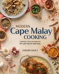 Modern Cape Malay Cooking Comfort Food Inspired By My Cape Malay Heritage by Isaacs, Cariema -Paperback