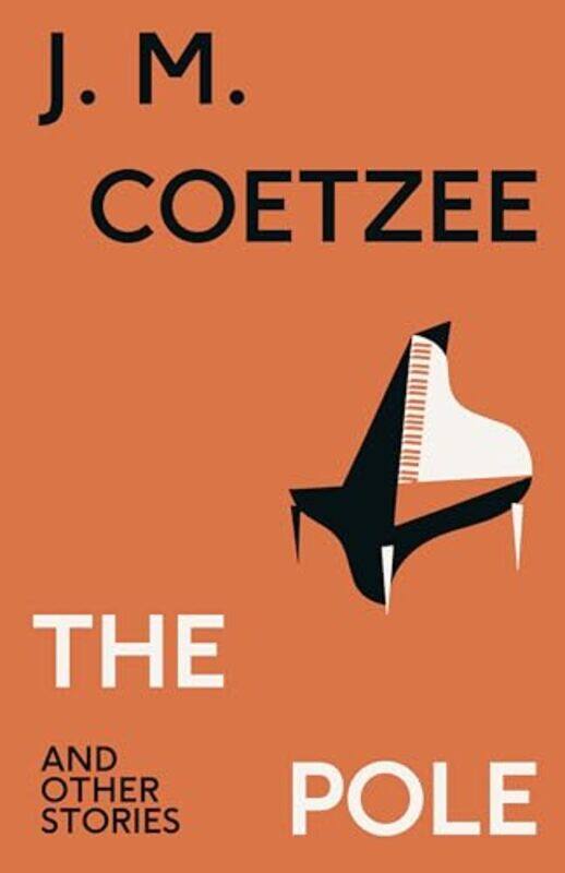 

The Pole and Other Stories by JM Coetzee-Hardcover