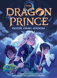 Moon The Dragon Prince Novel 1 by Aaron Ehasz-Paperback