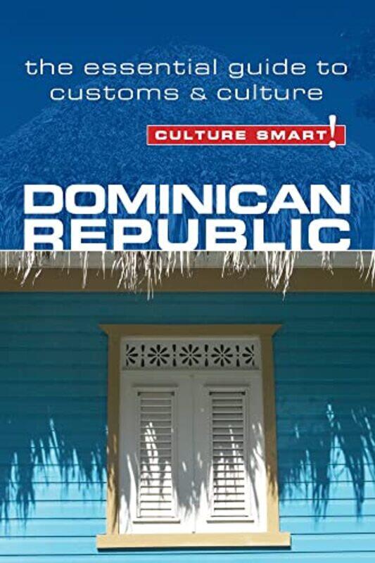 

Dominican Republic Culture Smart! by Kate HaleBritannica GroupAndy Smith-Paperback