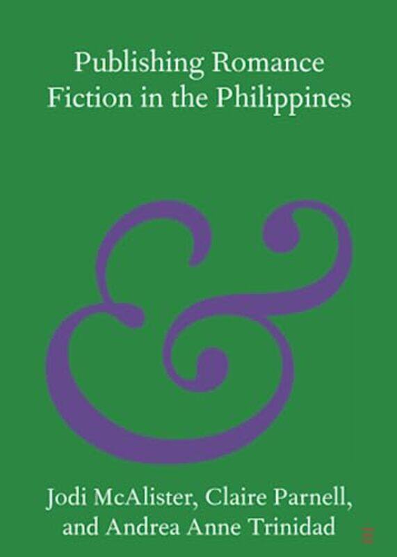 

Publishing Romance Fiction in the Philippines by Jodi Deakin University, Victoria McAlisterClaire University of Melbourne ParnellAndrea Anne Ateneo de