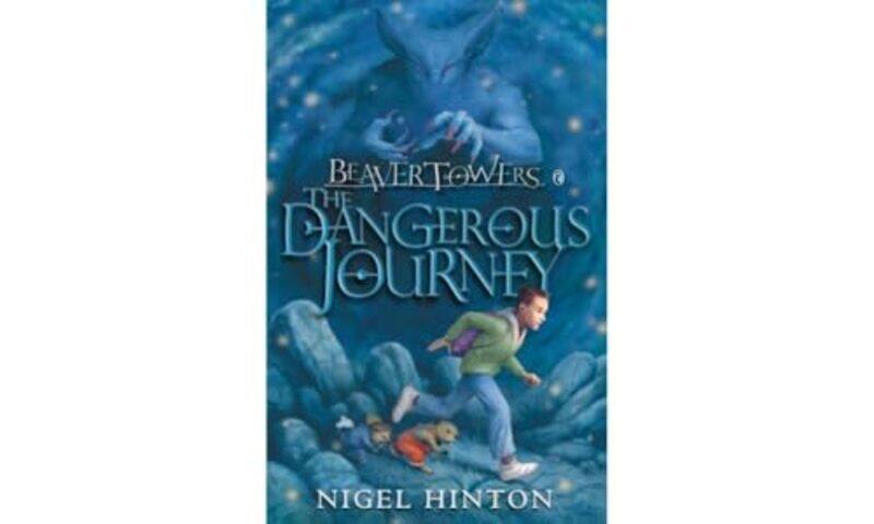 

Beaver Towers The Dangerous Journey by Nigel Hinton-Paperback