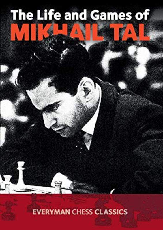 

The Life And Games Of Mikhail Tal by Mikhail Tal-Paperback