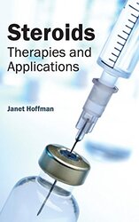 Steroids: Therapies and Applications , Hardcover by Janet Hoffman