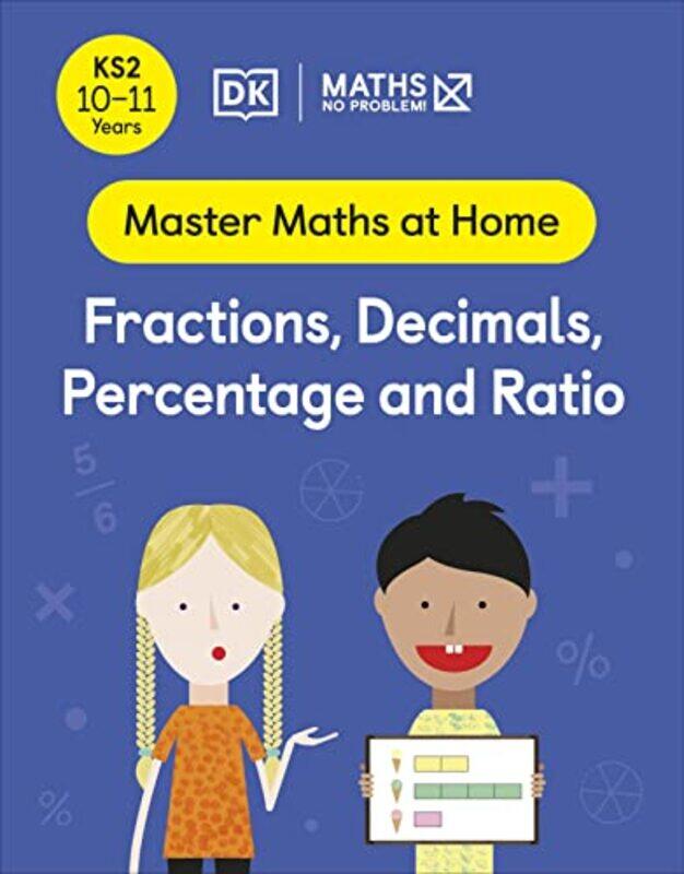 

Maths No Problem Fractions Decimals Percentage and Ratio Ages 1011 Key Stage 2 by Maths - No Problem! - Paperback