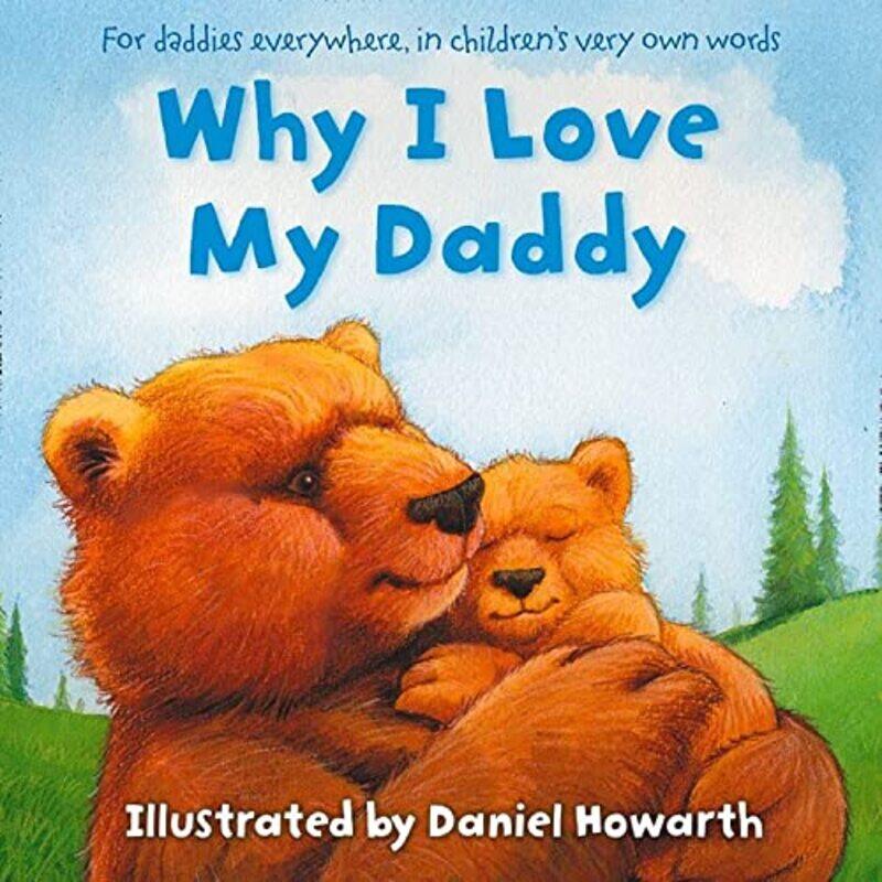 

Why I Love My Daddy , Paperback by Howarth, Daniel