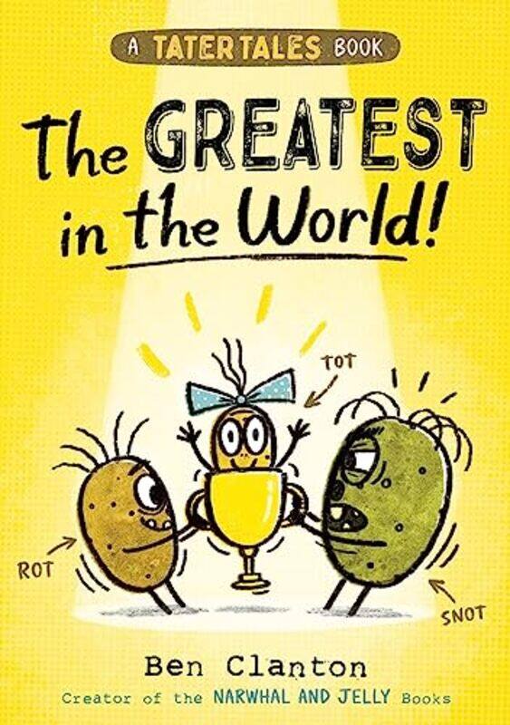 

Tater Tales The Greatest in the World by Ben Clanton-Paperback