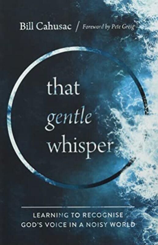 

That Gentle Whisper by Bill Cahusac-Hardcover