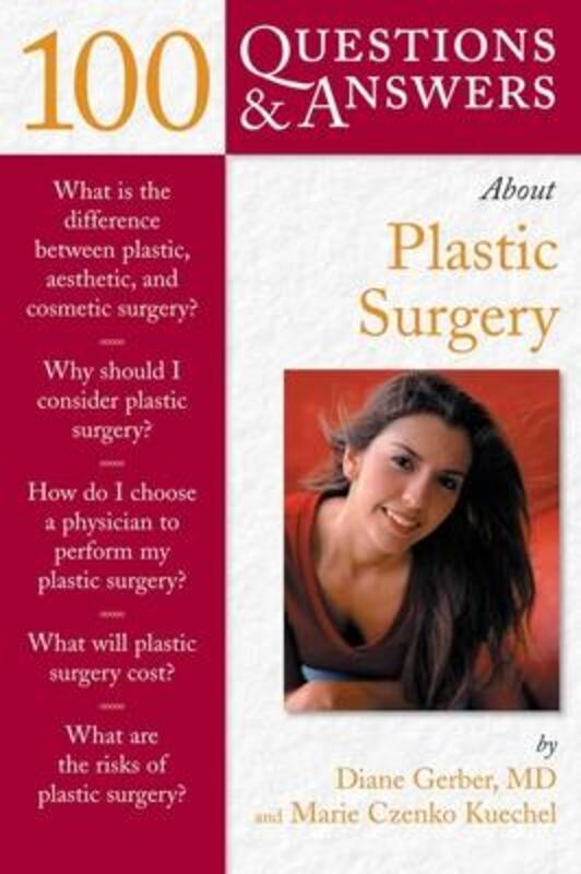 100 Questions & Answers about Plastic Surgery.paperback,By :Gerber, Diane - Kuechel, Marie Czenko