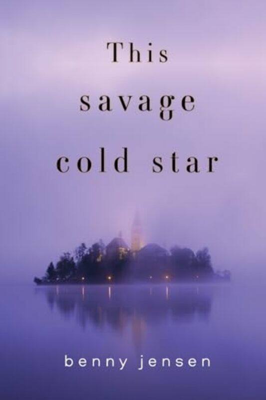 

This Savage Cold Star by Benny Jensen-Paperback