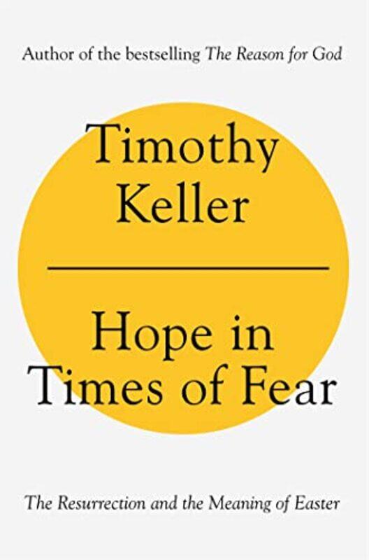 

Hope in Times of Fear by Timothy Keller-Paperback
