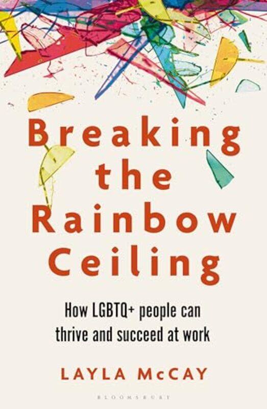 

Breaking the Rainbow Ceiling by Layla McCay-Paperback